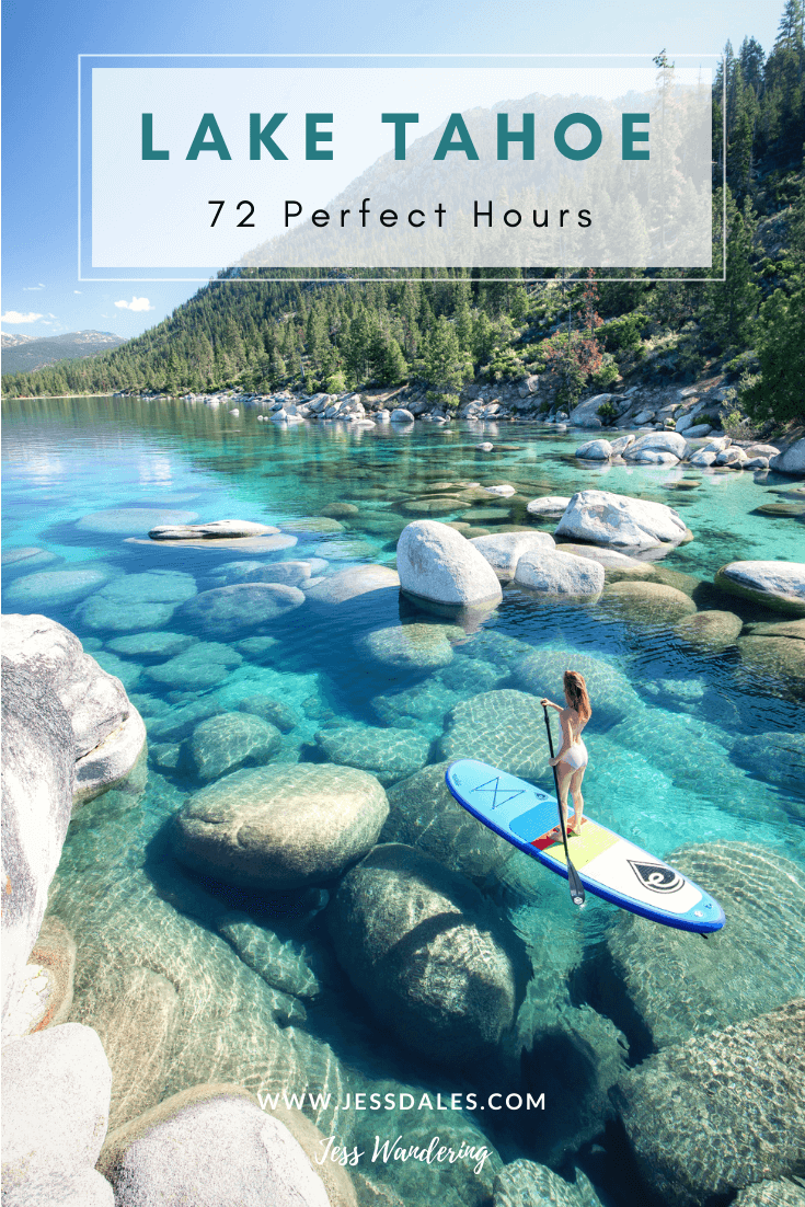 The perfect 72 hour trip to Lake Tahoe.