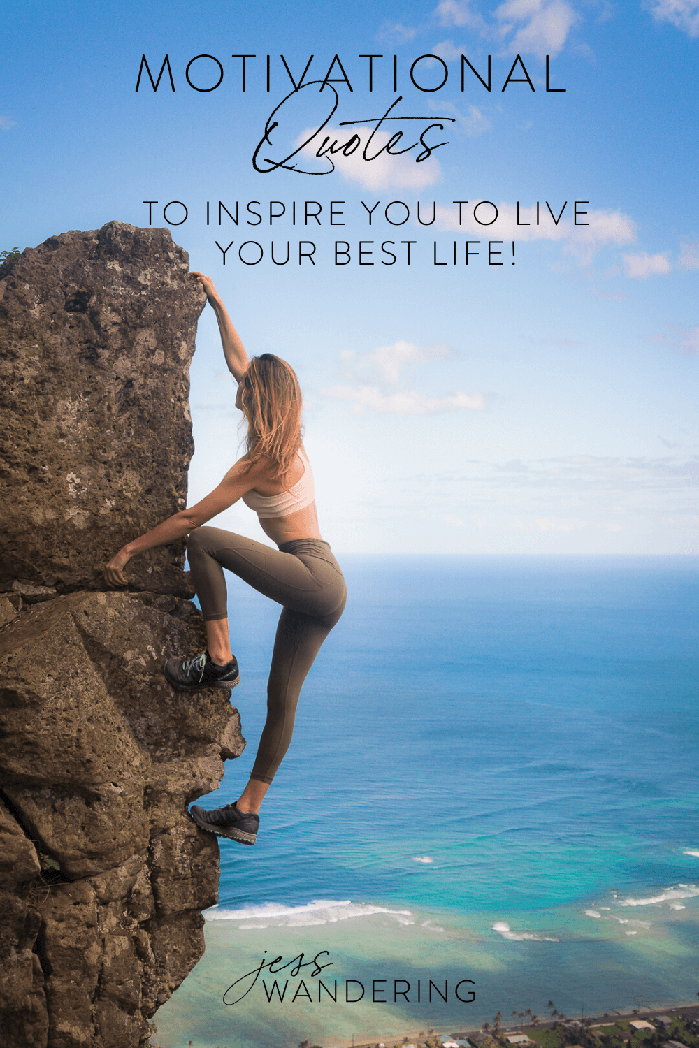 Inspirational Quotes For Living Your Best Life - Jess Wandering